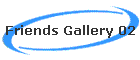 Friends Gallery 02